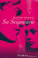 Sa Seigneurie, de Shane Cassim