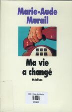 Ma vie a changé
